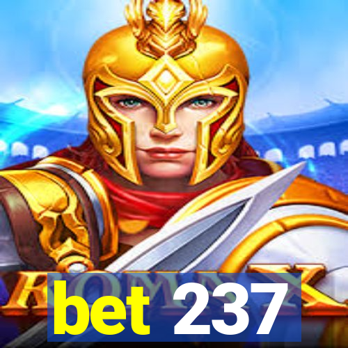 bet 237